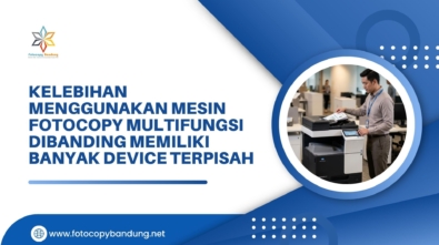 Kelebihan Menggunakan Mesin Fotocopy Multifungsi dibanding Memiliki Banyak Device Terpisah