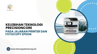 Kelebihan Teknologi PrecisionCore pada Jajaran Printer dan Fotocopy Epson