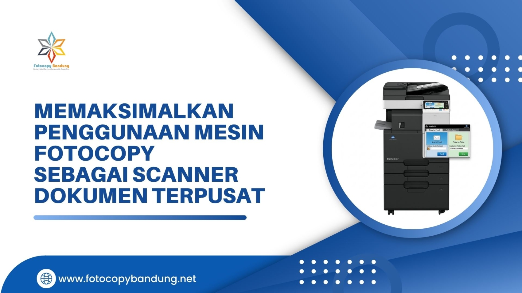 Memaksimalkan Penggunaan Mesin Fotocopy Sebagai Scanner Dokumen Terpusat