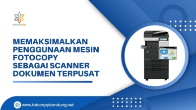 Memaksimalkan Penggunaan Mesin Fotocopy Sebagai Scanner Dokumen Terpusat