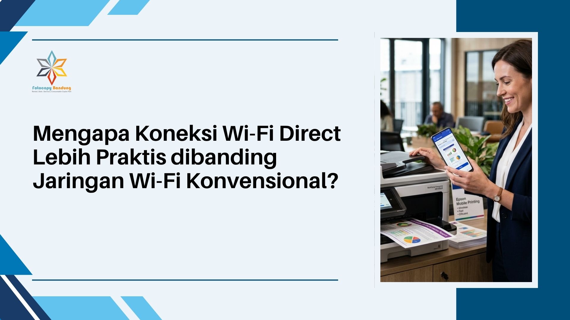 Mengapa Koneksi Wi-Fi Direct Lebih Praktis dibanding Jaringan Wi-Fi Konvensional
