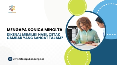 Mengapa Konica Minolta Dikenal Memiliki Hasil Cetak Gambar yang Sangat Tajam