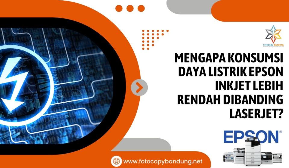 Mengapa Konsumsi Daya Listrik Epson Inkjet Lebih Rendah dibanding Laserjet?