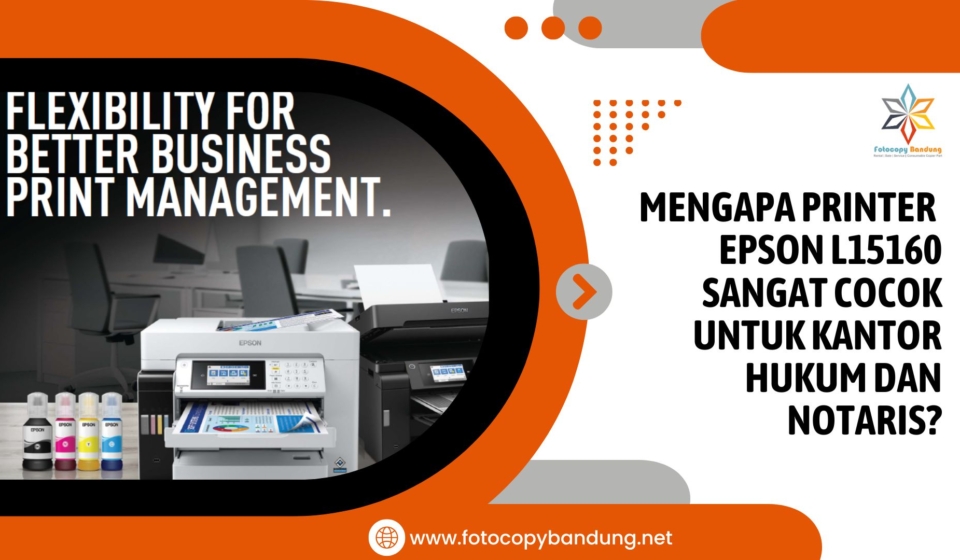 Mengapa Printer Epson L15160 Sangat Cocok untuk Kantor Hukum dan Notaris
